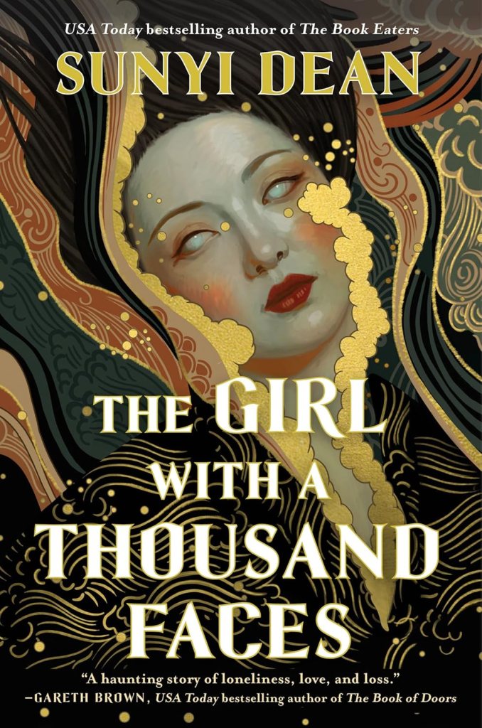 The Girl with a Thousand Faces
by Sunyi Dean